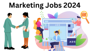 Marketing Jobs 2024 : Navigating Opportunities in the Industry